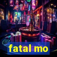 fatal mo